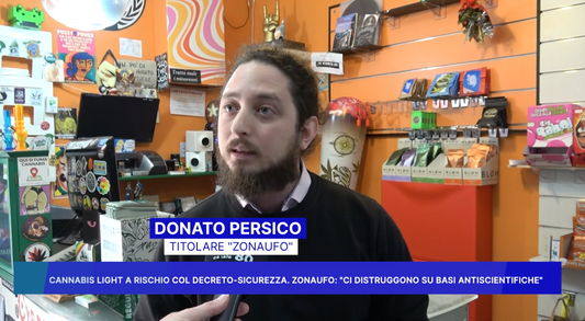CANNABISLIGHT a rischio con il DL sicurezza -ZonaUFO: ci distruggono su basi antiscientifiche